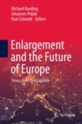 Image for Enlargement and the Future of Europe: Views from the Capitals