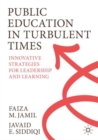 Image for Public education in turbulent times  : innovative strategies for leadership and learning