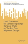 Image for Limit Theorems for Some Long Range Random Walks on Torsion Free Nilpotent Groups