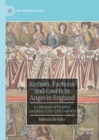 Image for Authors, factions, and courts in Angevin England  : a literature of personal ambition (12th-13th century)