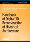 Image for Handbook of Digital 3D Reconstruction of Historical Architecture