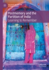 Image for Postmemory and the Partition of India: Learning to Remember