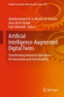 Image for Artificial intelligence-augmented digital twins  : transforming industrial operations for innovation and sustainability