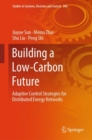 Image for Building a low-carbon future  : adaptive control strategies for distributed energy networks