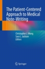 Image for The patient-centered approach to medical note-writing