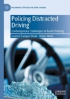 Image for Policing distracted driving  : contemporary challenges in roads policing