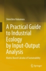 Image for A Practical Guide to Industrial Ecology by Input-Output Analysis