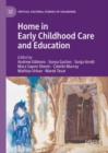 Image for Home in early childhood care and education  : conceptualizations and reconfigurations