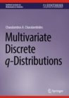Image for Multivariate Discrete q-Distributions