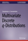 Image for Multivariate Discrete Q-Distributions