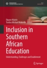 Image for Inclusion in Southern African education  : understanding, challenges and enablement