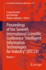 Image for Proceedings of the Seventh International Scientific Conference &quot;Intelligent Information Technologies for Industry&quot; (IITI&#39;23). Volume 1