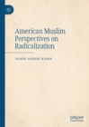 Image for American Muslim perspectives on radicalization