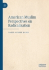 Image for American Muslim Perspectives on Radicalization
