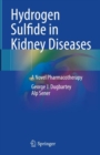 Image for Hydrogen Sulfide in Kidney Diseases: A Novel Pharmacotherapy