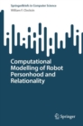 Image for Computational modelling of robot personhood and relationality