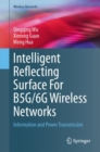Image for Intelligent reflecting surface for B5G/6G wireless networks  : information and power transmission