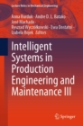 Image for Intelligent Systems in Production Engineering and Maintenance III