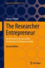 Image for The researcher entrepreneur  : best practices for successful technological entrepreneurship
