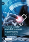 Image for Practical tools for youth entrepreneurs  : an applied approach for South Africa and beyond