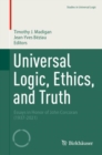Image for Universal Logic, Ethics, and Truth: Essays in Honor of John Corcoran (1937-2021)