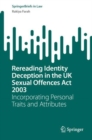 Image for Rereading Identity Deception in the UK Sexual Offences Act 2003: Incorporating Personal Traits and Attributes