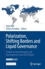 Image for Polarization, Shifting Borders and Liquid Governance : Studies on Transformation and Development in the OSCE Region