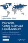 Image for Polarization, Shifting Borders and Liquid Governance : Studies on Transformation and Development in the OSCE Region