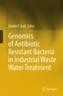 Image for Genomics of Antibiotic Resistant Bacteria in Industrial Waste Water Treatment