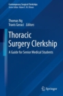 Image for Thoracic surgery clerkship  : a guide for senior medical students