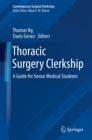 Image for Thoracic Surgery Clerkship: A Guide for Senior Medical Students