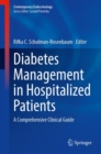 Image for Diabetes management in hospitalized patients  : a comprehensive clinical guide