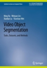 Image for Video Object Segmentation : Tasks, Datasets, and Methods