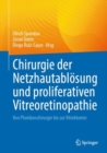 Image for Chirurgie der Netzhautablosung und proliferativen Vitreoretinopathie
