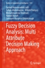 Image for Fuzzy Decision Analysis: Multi Attribute Decision Making Approach