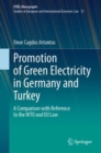 Image for Promotion of Green Electricity in Germany and Turkey : A Comparison with Reference to the WTO and EU Law