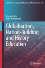 Image for Globalisation, Nation-Building and History Education
