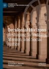 Image for Decolonial horizons: Reshaping synodality, mission, and social justice