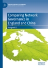 Image for Comparing Network Governance in England and China