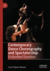 Image for Contemporary dance choreography and spectatorship  : embodied emotion