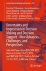 Image for Uncertainty and imprecision in decision making and decision support - new advances, challenges, and perspectives  : selected papers from BOS/SOR-2022, held on October 13-15, 2022, and IWIFSGN-2022, h