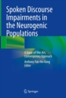 Image for Spoken discourse impairments in the neurogenic populations  : a state-of-the-art, contemporary approach