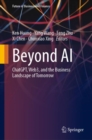 Image for Beyond AI  : ChatGPT, Web3, and the business landscape of tomorrow