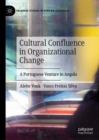 Image for Cultural confluence in organisational change  : a Portuguese venture in Angola
