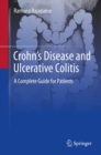 Image for Crohn&#39;s Disease and Ulcerative Colitis: A Complete Guide for Patients