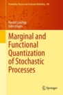 Image for Marginal and Functional Quantization of Stochastic Processes