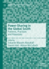 Image for Power-sharing in the Global South  : patterns, practices and potentials