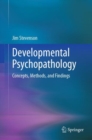Image for Developmental Psychopathology: Concepts, Methods, and Findings