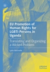 Image for EU promotion of human rights for LGBTI persons in Uganda: translating and organizing a wicked problem