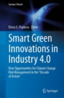 Image for Smart Green Innovations in Industry 4.0: New Opportunities for Climate Change Risk Management in the &quot;Decade of Action&quot;